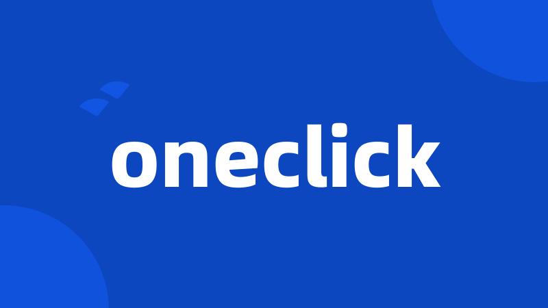 oneclick