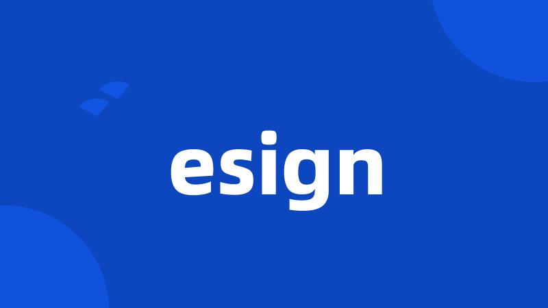 esign