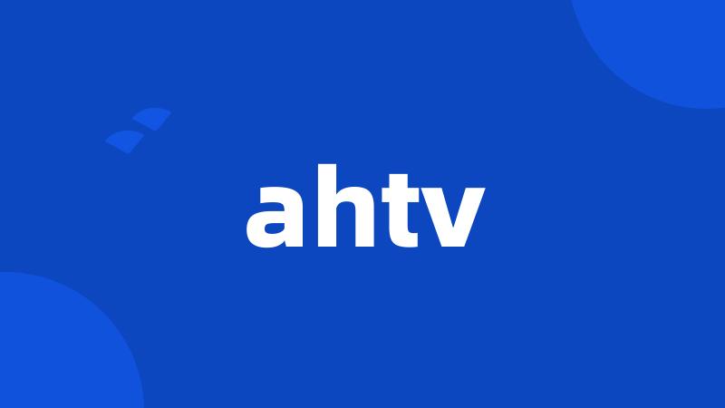 ahtv