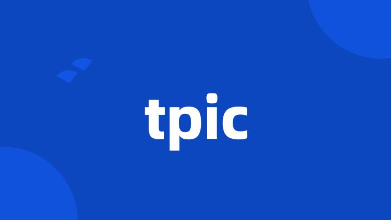 tpic