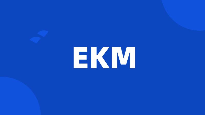 EKM