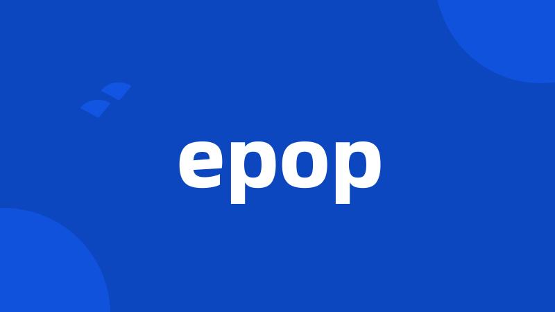 epop