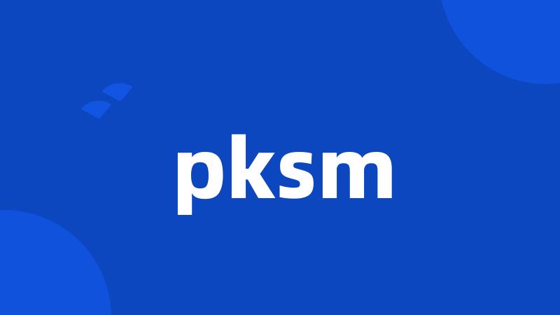 pksm