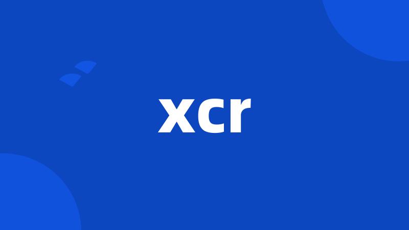 xcr