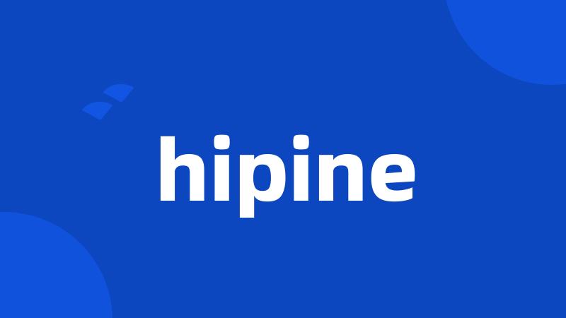 hipine