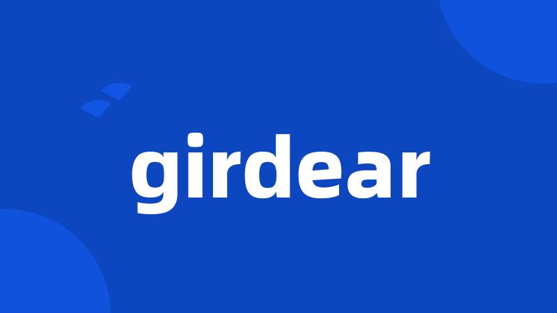 girdear