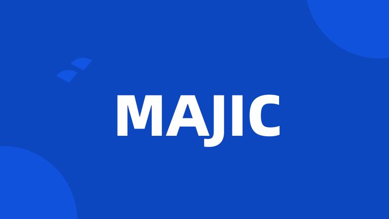 MAJIC