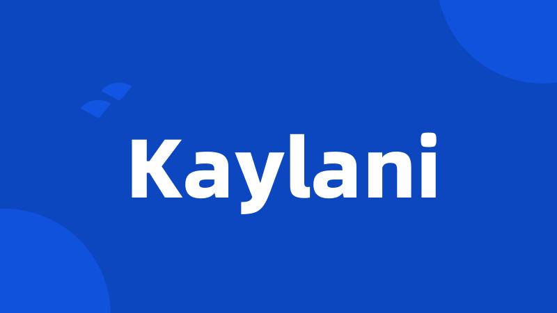 Kaylani