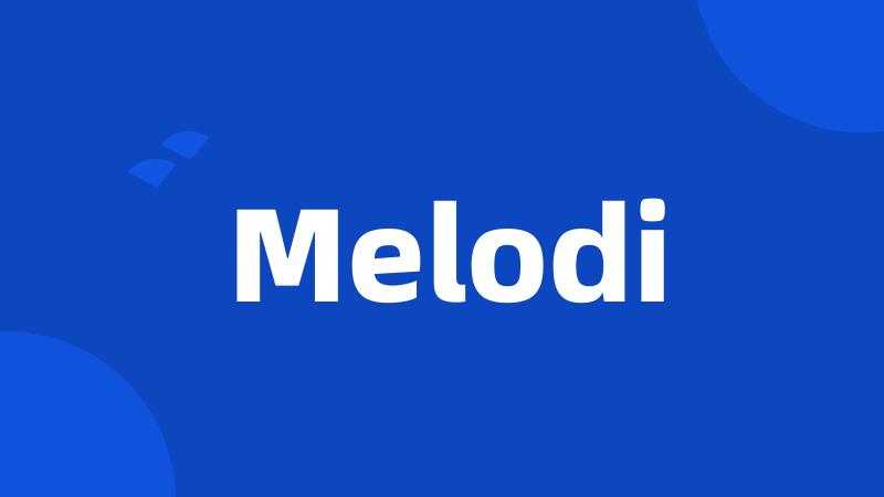 Melodi