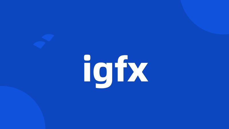 igfx