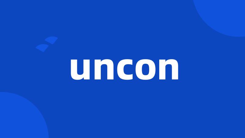 uncon