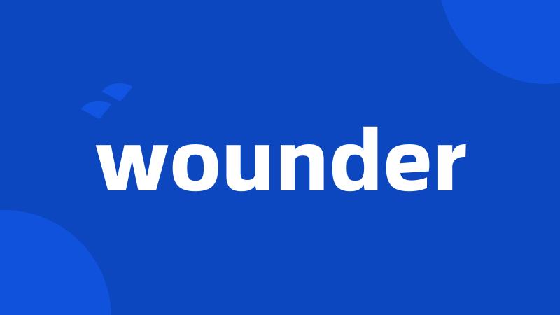 wounder