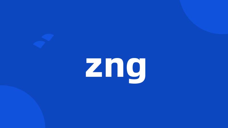 zng