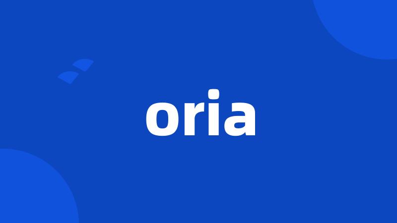 oria