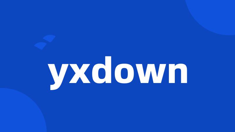 yxdown