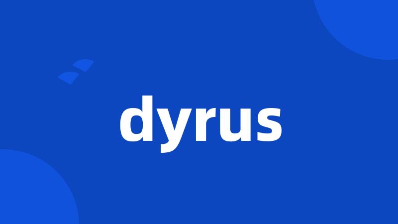 dyrus