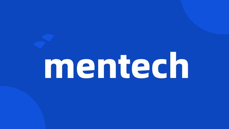 mentech