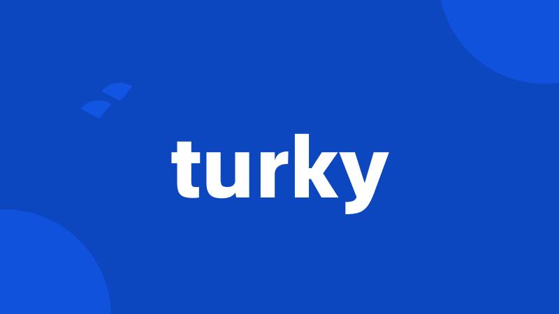 turky