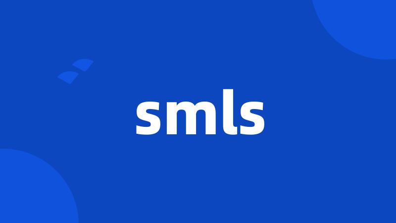 smls