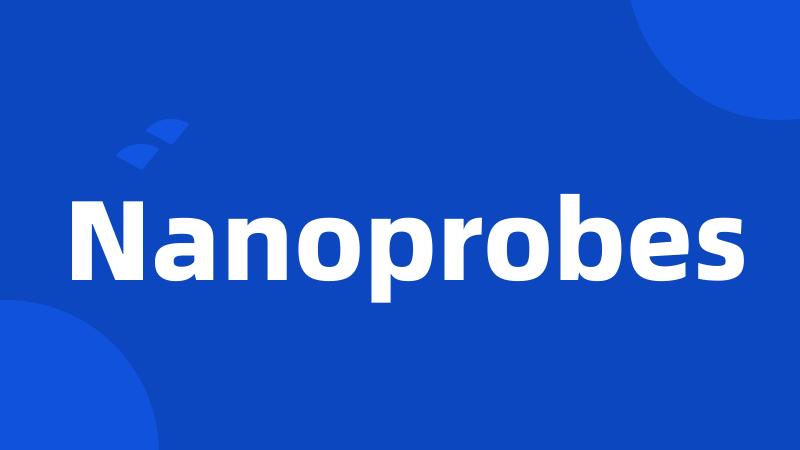 Nanoprobes