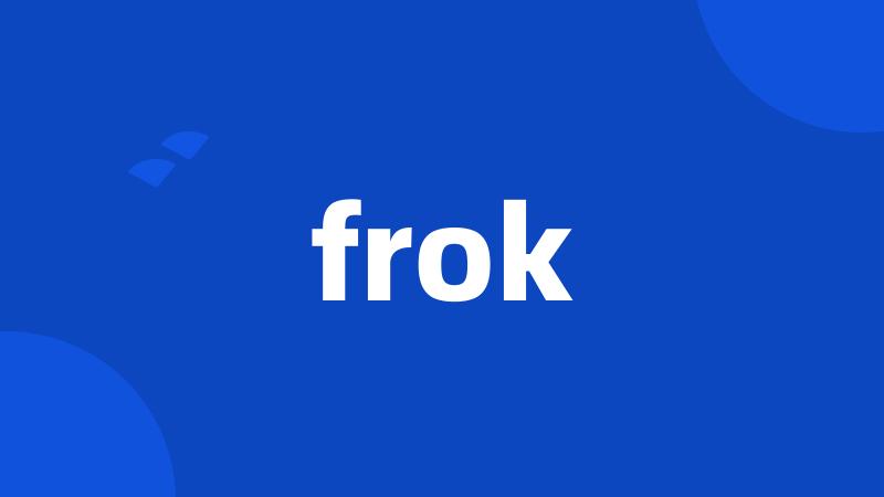 frok