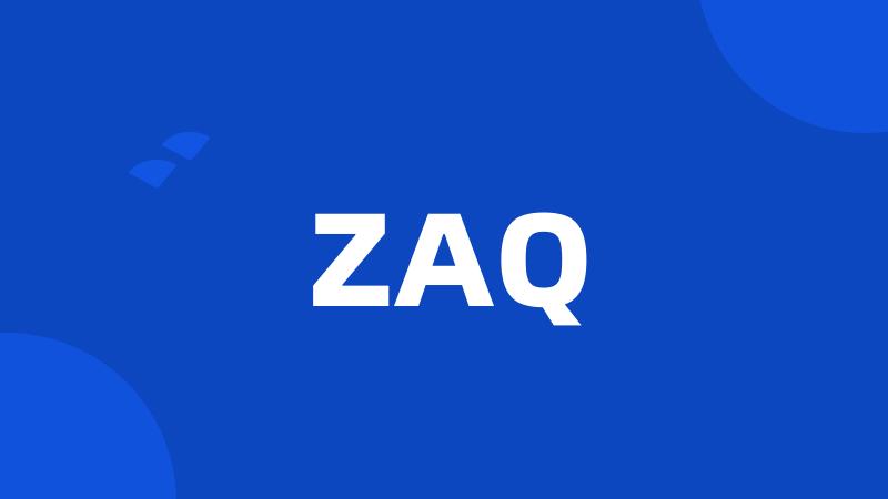 ZAQ