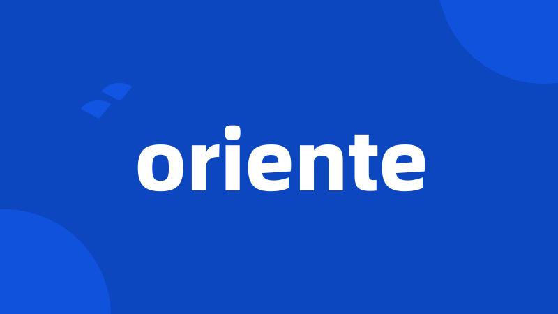 oriente