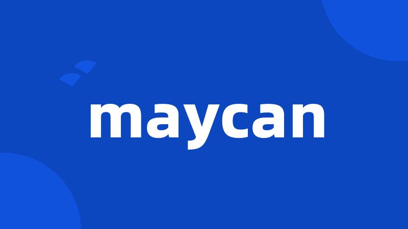 maycan