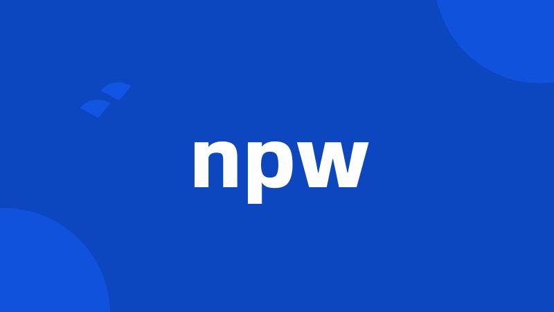 npw