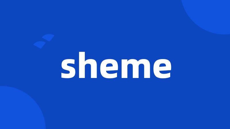 sheme