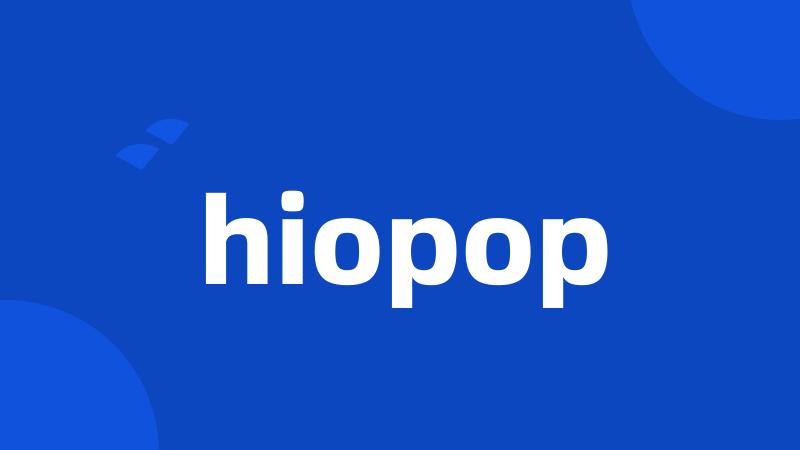 hiopop