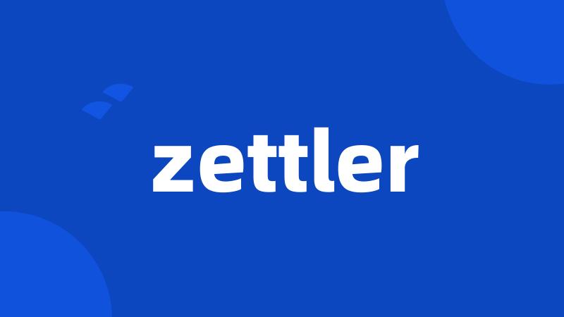 zettler