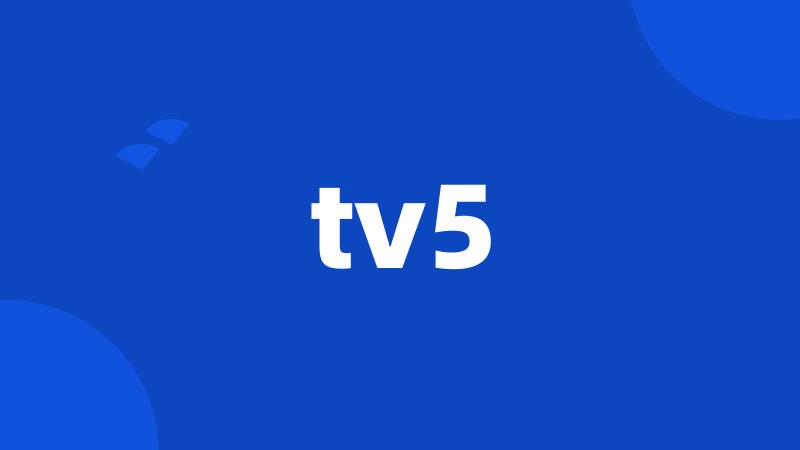 tv5