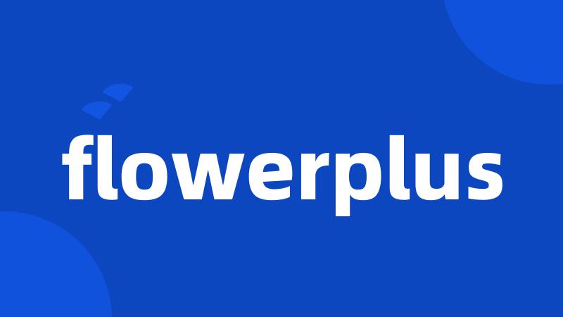 flowerplus