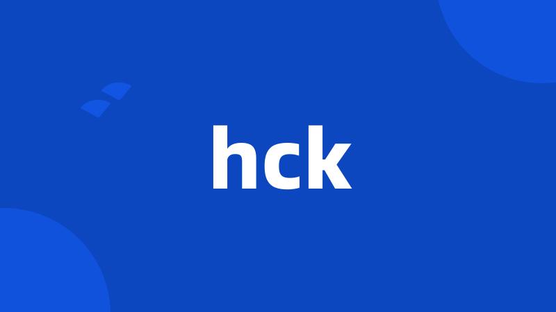 hck