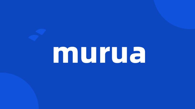 murua