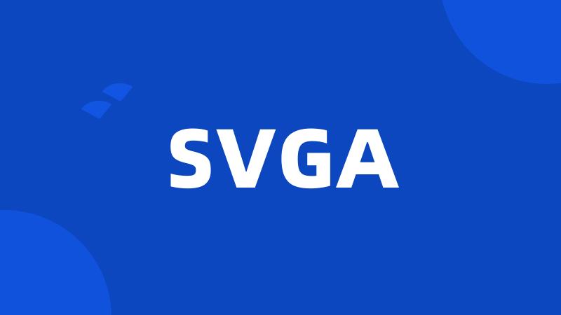 SVGA