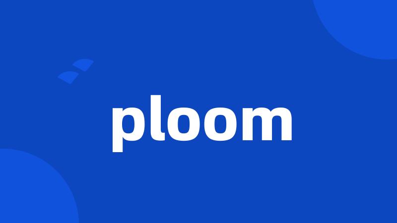 ploom