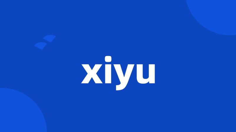 xiyu