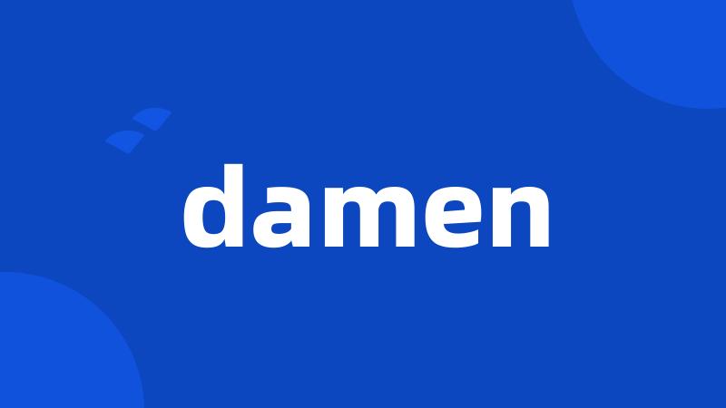 damen