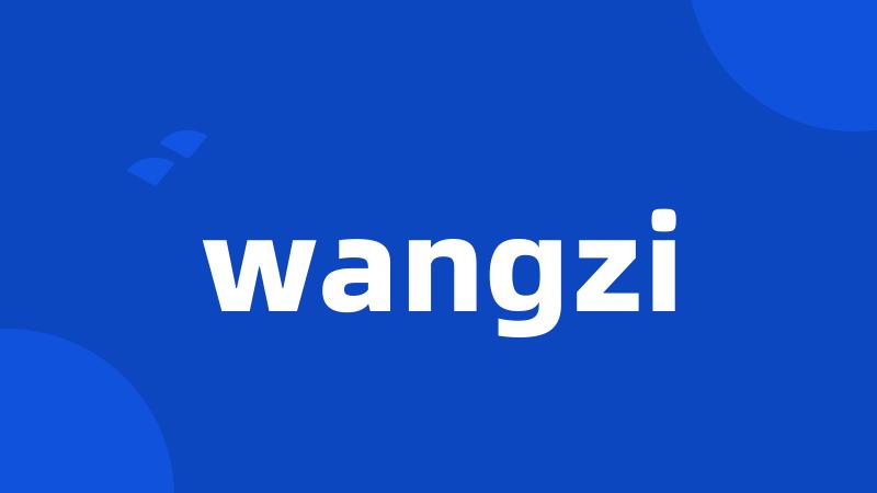 wangzi