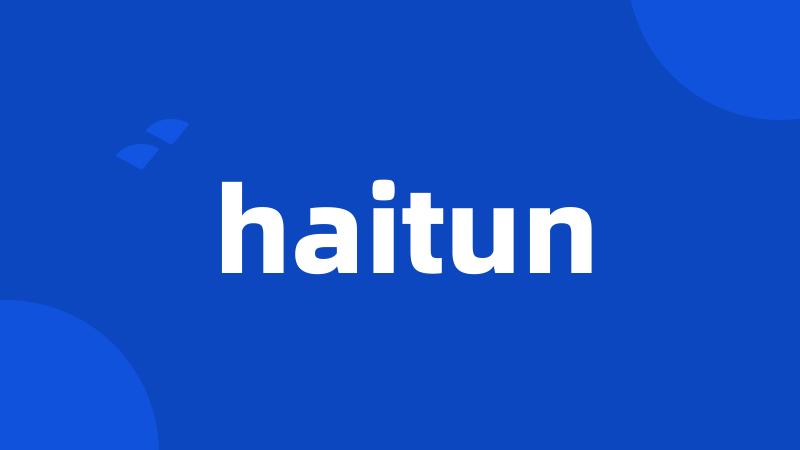 haitun