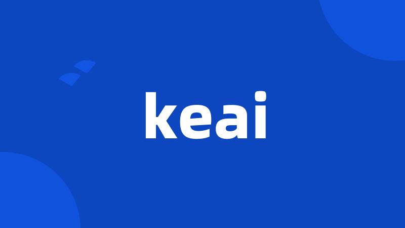 keai