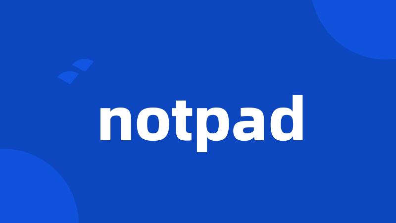 notpad