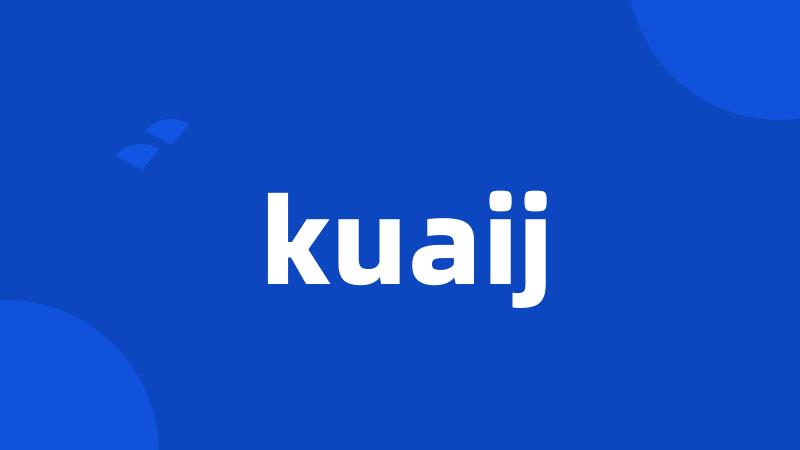 kuaij