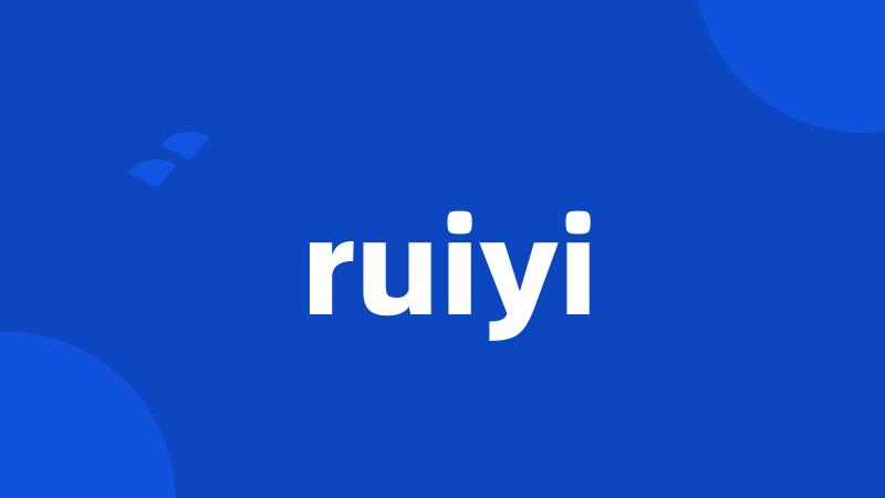 ruiyi