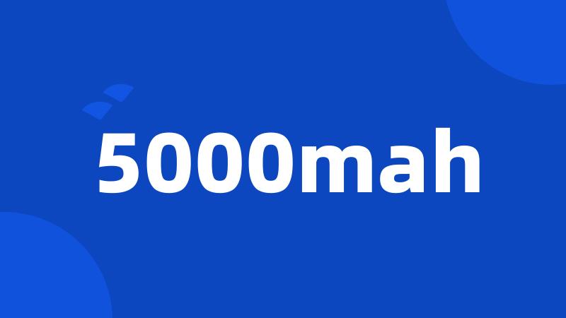 5000mah