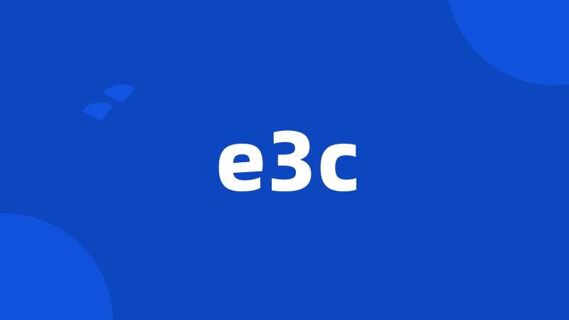 e3c