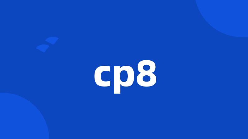 cp8