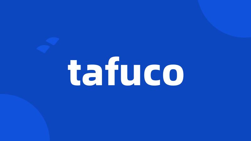 tafuco